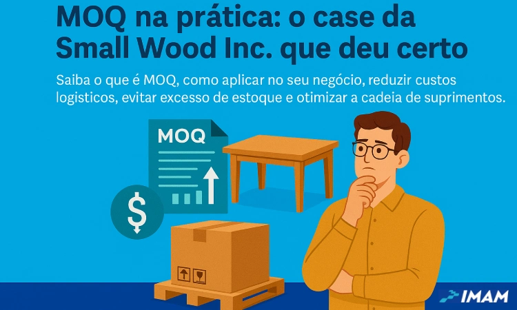 MOQ na prática: o case da Small Wood Inc. que deu certo